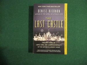 The Last Castle: The Epic Story of Love, - 1476794051, Denise Kiernan, paperback - Picture 1 of 2