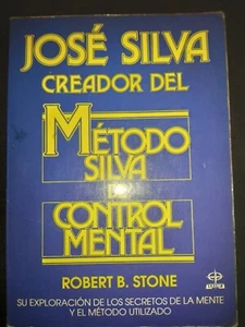 José Silva creador del Método Silva de control mental - Robert B. Stone - Imagen 1 de 2