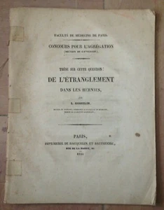 Thèse de MEDECINE: De L'étranglement Dans Les Hernies par L GOSSELIN 1844 EO - Picture 1 of 2