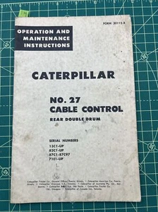 Caterpillar No. 27 Cable Control Operation Maintenance Instructions 13c1 Up. - Picture 1 of 5