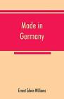 Made in Germany Ernest Edwin Williams New Book 9789353867515