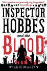 Inspector Hobbes and the Blood: unhuman I - A fast paced co... by Martin, Wilkie