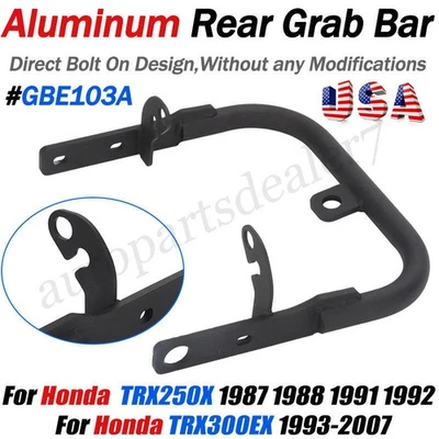 Aluminum Rear Grab Bar For Honda TRX250X 1987 88 91 92 / 300EX 1993-2007 GBE103A - Image 1 of 4