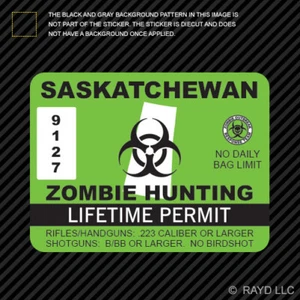 Saskatchewan Zombie Hunting Permit Sticker Decal Self Adhesive Vinyl Canada sk - Foto 1 di 1