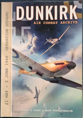 Dunkirk, Air Combat Archive, 21 May - 2 June 1940: Operation Dynamo - Image 1 of 4