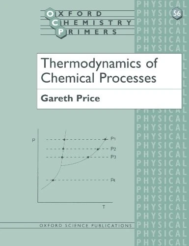 Thermodynamics of Chemical Processes (Oxford Chemistry Primers)  - Image 1 of 1