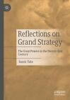 Reflections on Grand Strategy: The Great Powers in the Twenty-first Century by S