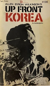 Up Front Korea von Allen Byron Wilkinson Autobiographie 1. Auflage Taschenbuch 1974 - Bild 1 von 3