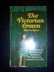 The Victorian Crown by Edwina Noone 1970 gothic romance romantic suspense - Bild 1 von 4
