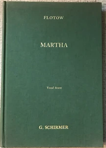 FLOTOW " MARTHA" PIANO/VOCAL SCORE HC VG+ GERMAN/ENGLISH TEXT - Picture 1 of 1