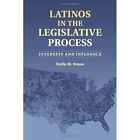 Latinos Legislative Process Interests Influence Stella ? Paperback 9781316632550