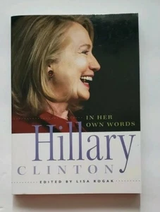 Hillary Clinton in Her Own Words Like New - Imagen 1 de 2