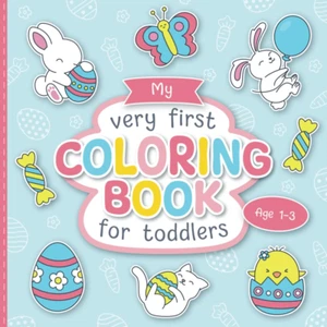 My First Coloring Book for Toddlers: Lovingly Designed Easter Coloring Pages for - Picture 1 of 12