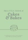 The Little Book Of Cakes And Bakes: Recipes And Stories From The Kitchens Of Som