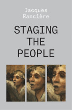 Jacques Rancière Staging the People (Paperback)