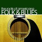VARIOUS ARTISTS - FOLK AND BLUES: THE ROOTS OF AMERICANA NEW CD