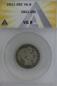 1911  .25  ANACS   VG 8   Barber Quarter, Liberty Head Quarter, Barber 25c,  - Picture 1 of 2