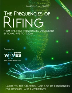 The Frequencies of Rifing: From the first frequencies discovered by Royal Rife t - Picture 1 of 2