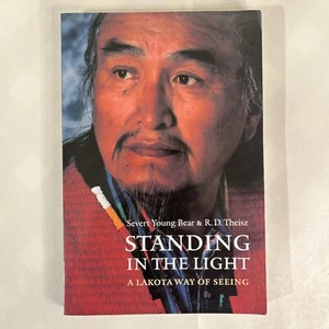 Standing in the Light Book Severt Youngbear A Lakota Way Native American - Imagen 1 de 8