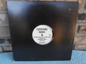 CLINTON SPARKS  I WANNA DANCE 12" SINGLE  RECORD FEATURING CHUBBY CHUB CS001 - Picture 1 of 9