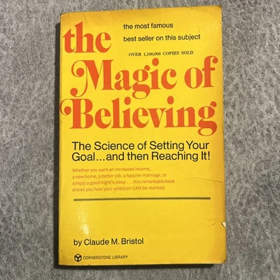 the Magic of Believing by Claude M. Bristol, 1979 Paperback - Image 1 of 2