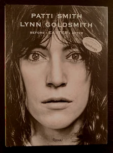 PATTI SMITH / LYNN GOLDSMITH - BEFORE EASTER AFTER - SIGNED BY BOTH - 1ST ED. - Picture 1 of 19
