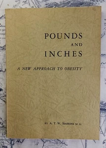 A. T. W Simeons MD Pounds & Inches A New Approach To Obesity 1952 PB 1st Edition - Picture 1 of 6