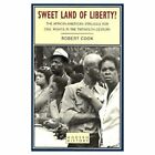 Sweet Land Of Liberty?: The African-American Struggle For Civil