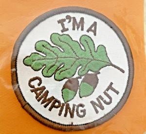 Vintage I’M A CAMPING NUT Camper Funny Humor Embroidered Patch 1970’s Twill - Bild 1 von 4