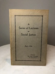 A Series of Lectures on Social Justice, April 1936, Rev. Chas E Coughlin Detroit - Foto 1 di 7