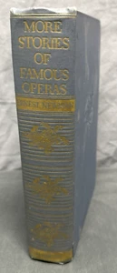 Ernest Newman More Stories Of Famous Operas Blakiston 1946 USA  - Picture 1 of 5