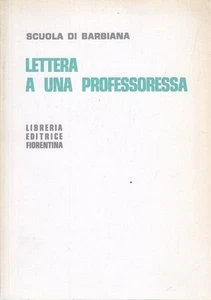 LETTERE A UNA PROFESSORESSA AA.VV. LIBRERIA EDITRICE FIORENTINA 1967 \ BROSSURA - Foto 1 di 2