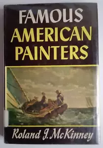 Famous American Painters By Roland J. McKinney (1956 Hardcover) - Imagen 1 de 16