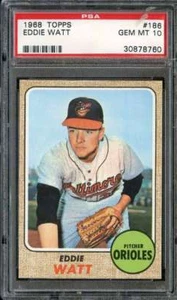 1968 TOPPS #186 EDDIE WATT PSA 10 ORIOLES - Picture 1 of 2