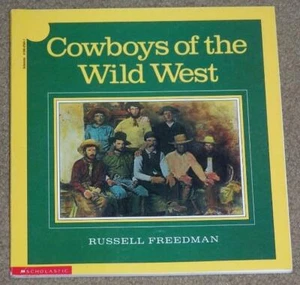COWBOYS OF THE OLD WEST BY RUSSELL FREEDMAN, 1985 PAPERBACK - Picture 1 of 2