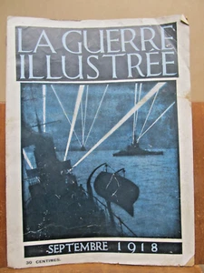 La Guerre Illustree Septembre 1918 French magazine printed in England - Picture 1 of 6
