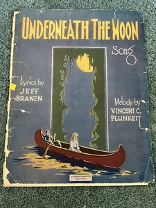 Vintage 1920 Underneath the Moon Sheet Music by Jeff Branen Vincent Plunkett - Picture 1 of 5
