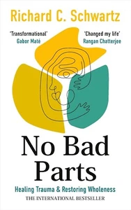 No Bad Parts: Healing Trauma & Restoring Wholeness with the Internal Family Syst - Picture 1 of 1