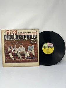 Dino, Desi And Billy- I'M A FOOL Vinyl LP 1965 Reprise Records-RS-6176 ,Mono - Imagen 1 de 2