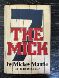 The Mick By Mickey Mantle, 1985 1st Edition Doubleday, HC/DJ/Illust PO-VG++ - Foto 1 di 10