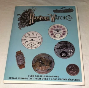HAMPDEN WATCH CO. First Edition CATALOG with Illustrations & Serial Numbers - Foto 1 di 6