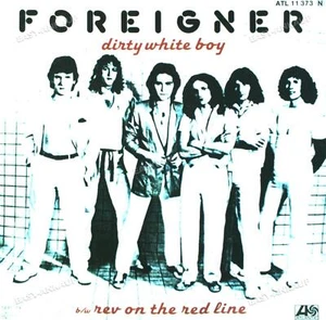 Foreigner - Dirty White Boy / Rev On The Red Line 7in 1979 (VG/VG) . - Picture 1 of 1