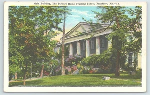 Postcard Main Building The Stewart Home Training School Frankfort Kentucky - Picture 1 of 3