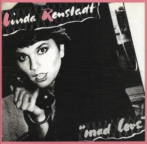 Linda Ronstadt: Mad Love - CD (2009) - Picture 1 of 2