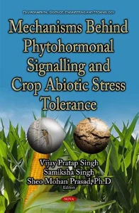Mechanisms Behind Phytohormonal Signalling & Crop Abiotic Stress Tolerance by Vi - Picture 1 of 1