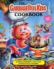 The Garbage Pail Kids Cookbook by Elisabeth Weinberg (English) Hardcover Book
