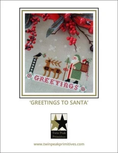 Greetings to Santa Counted Cross Stitch Pattern by Twin Peak Primitives - Picture 1 of 2