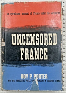 Uncensored France Eyewitness Account France Under Occupation 1st Ed. HC DJ 305p - Picture 1 of 7