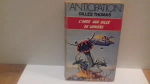 GILLES THOMAS "L'ange aux ailes de lumière."Anticipation F.N.n°873(1978)(R8) - Imagen 1 de 4