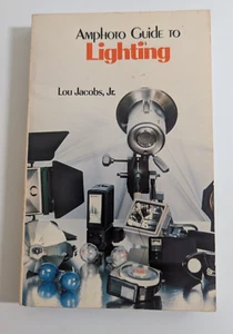 1979 Amphoto Guide to Lighting by Lou Jacobs Jr. Paperback Book Photography - Picture 1 of 15